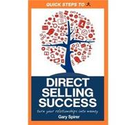 Quick Steps To Direct Selling Success by Gary Spirer Gary Spirer (Auteur)