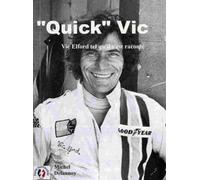 "Quick" Vic - Vic Elford tel qu'il s'est raconté