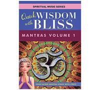 Quick Wisdom With Bliss: Mantras, Vol. 1 [Dvd]