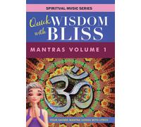 Quick Wisdom With Bliss: Mantras, Vol. 1 [Dvd]