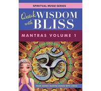 Quick Wisdom With Bliss: Mantras, Vol. 1 [Dvd]