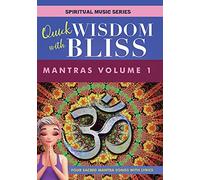Quick Wisdom with Bliss: Mantras Volume 1 (DVD) Katabelle