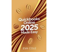 QuickBooks Online 2025 Made Easy: Your Guide to Smarter Business Finances