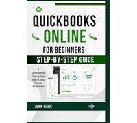Quickbooks Online for Beginners: A Comprehensive Step-by-Step Guide to Smart Financial Management