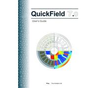 QuickField 7.0 User's Guide: QuickField is a user friendly and powerful Finite Element Analysis package for electromagnetic, thermal and stress analysis simulations