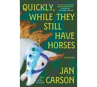 Quickly, While They Still Have Horses