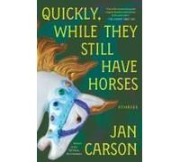 Quickly, While They Still Have Horses