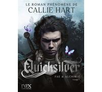 Callie Hart – Quicksilver (Fae & Alchimie, Tome 1) – Roman – Édition brochée – Version française