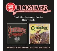 Quicksilver Messenger Service / Happy Trails