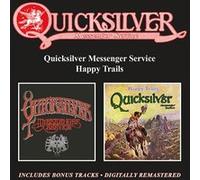 Quicksilver Messenger Service – Happy Trails