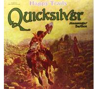 Quicksilver Messenger Service - Happy Trails