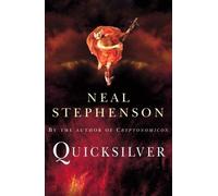 Quicksilver: The Baroque Cycle (Baroque Cycle 1) by Stephenson, Neal New edition (2004)