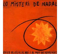 Quico El Celio El Noi I El Mut de Ferrer - I Lo Misteri de Nadal [Import]