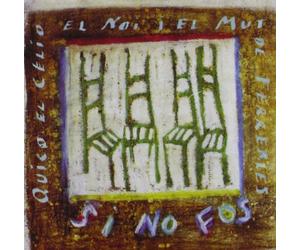 Quico El Celio El Noi - I Si No Fos [Import]