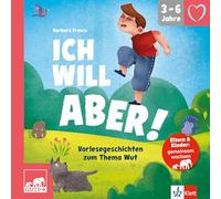 QUID+ Ich will aber!: Vorlesegeschichten zum Thema Wut für Kinder von 3-6 Jahren mit Eltern-Guide