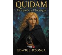 Quidam: La légende de l’archétype