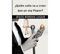 ¿Quién coño va a creer que yo soy Popov?