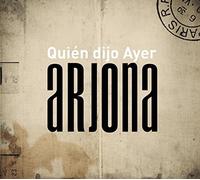 Quien Dijo Ayer by Ricardo Arjona (2007-08-03)