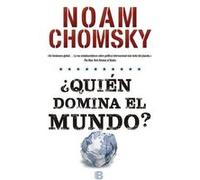 ¿Quién Domina El Mundo? - Chomsky, Noam Chomsky, Noam (Auteur)