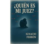 ¿QUIEN ES MI JUEZ?