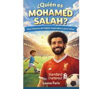 ¿Quién es Mohamed Salah?: Una historia de fútbol inspiradora para niños