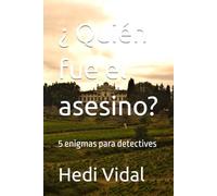 ¿ Quién fue el asesino?: 5 enigmas para detectives