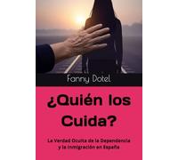 ¿Quién los Cuida?: La Verdad Oculta de la Dependencia y la Inmigración en España