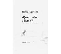 Quien Mato a Bambi?