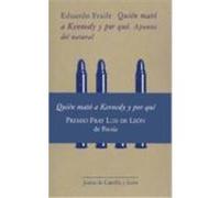 Quien mato a Kennedy y por que/ Who Killed Kennedy and Why