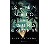 ¿Quién mató a Laura Coves?: Un frenético thriller mediterráneo
