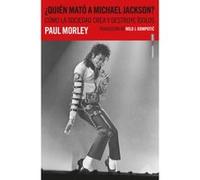 ¿Quién Mató A Michael Jackson? - [Livre en VO] Morley, Paul (Auteur)