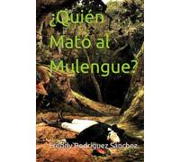 ¿Quién Mató al Mulengue?