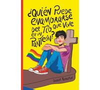¿Quién puede enamorarse del tío que vive en un panteón?: Romance gay