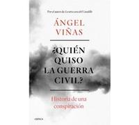 ¿Quién Quiso La Guerra Civil? - [Livre en VO] Viñas, Ángel (Auteur)