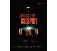¿QUIÉN QUISO SER UN ASESINO?