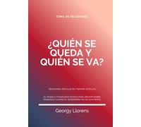 ¿Quién se queda y quién se va?, Decisiones difíciles en tiempos difíciles: El modelo Transcend People para decidir sobre personas cuando el desempeño no es suficiente.