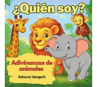 ¿Quién soy?: Adivinanzas de animales