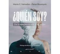 ¿Quién soy? De la disociación a la integración