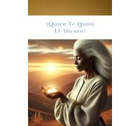 ¿Quién Te Quitó El Aliento?