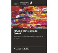 ¿Quién teme al lobo feroz?: Sentimientos que acosan a los futuros profesores de portugués