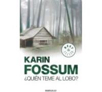 ¿Quién Teme Al Lobo? - Karin Fossum Karin Fossum (Auteur)
