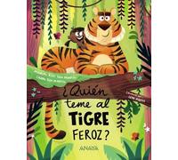 ¿Quién teme al tigre feroz?