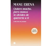 Quiere mucho, pero nunca te olvides de quererte a ti/ Love Deeply, But Never Forget to Love Yourself