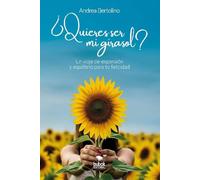 ¿Quieres ser mi girasol?