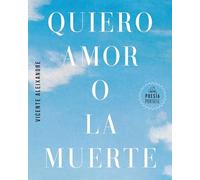 Quiero amor o la muerte / I Want Love or Death