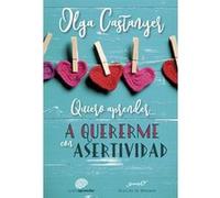 Quiero Aprender A Quererme Con Asertividad Castanyer, Olga (Auteur)