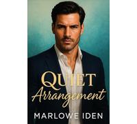 Quiet Arrangement: A Slow Burn Office Romance Between a Guarded CEO and the Assistant He Won’t Let Go