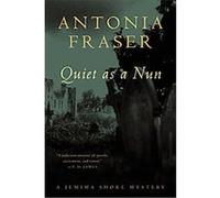 Quiet as a Nun, Jemima Shore Mysteries Antonia Fraser (Auteur)