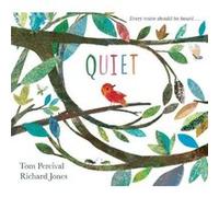 Quiet by Tom Percival Tom Percival (Auteur)