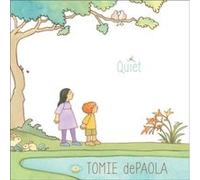 Quiet by Tomie DePaola Tomie DePaola (Auteur)